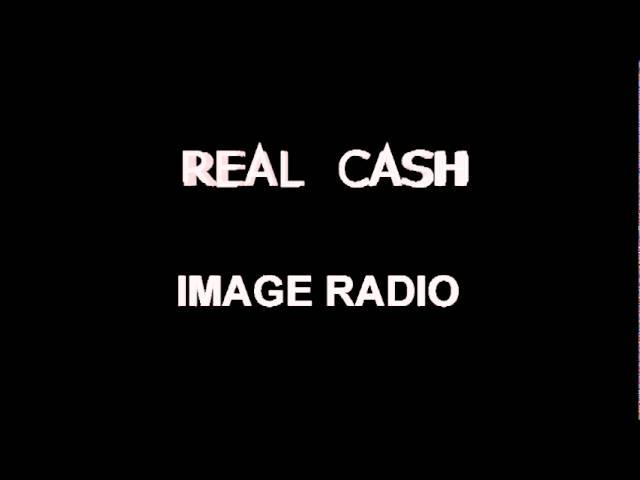 Real Cash   Image Radio