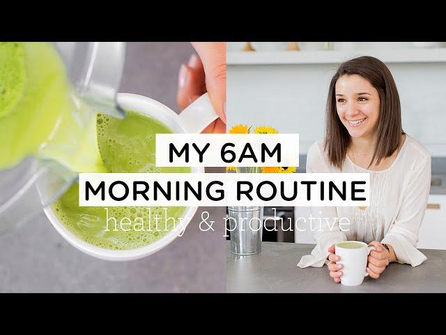 MY 6AM MORNING ROUTINE ‣‣ heathy & productive habits