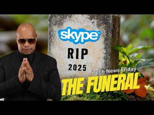 Skype DISAPPEARING in May 2025!! The Funeral