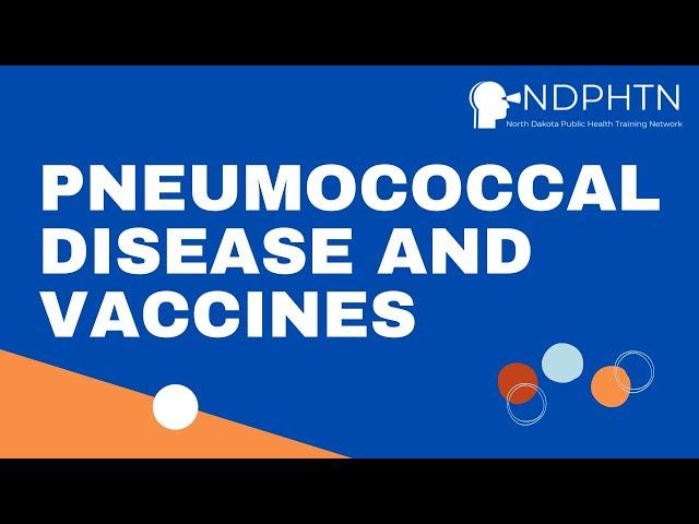 (IMM009) Pneumococcal Disease and Vaccines