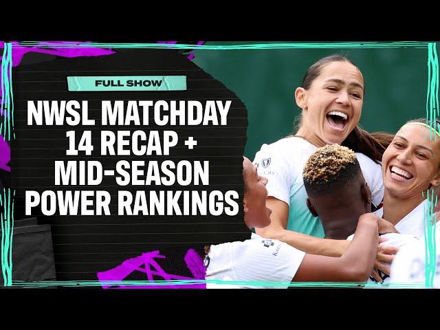 NWSL Matchday 14 Recap, Sandra Herrera's Power Rankings | Attacking Third