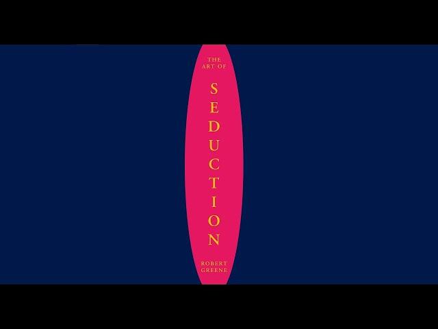 Art of Seduction | Robert Greene (Full Audiobook - Part 3/3)