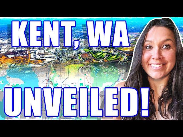 Kent WA Map Tour: ULTIMATE Guide for People Considering a Move Here