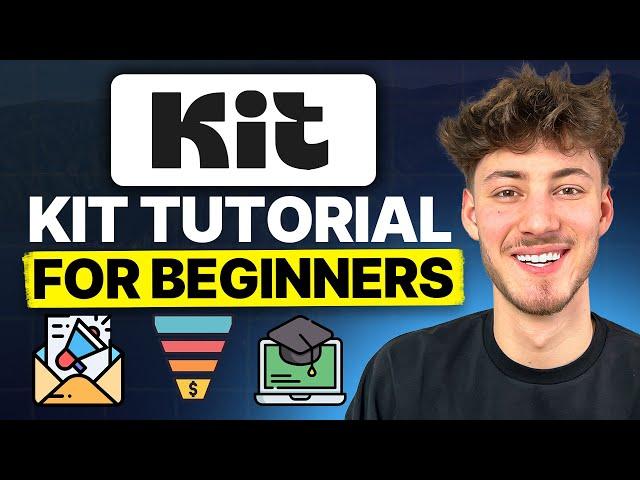 Kit.com Tutorial For Beginners (formerly ConvertKit) | How To Use Kit for Marketing