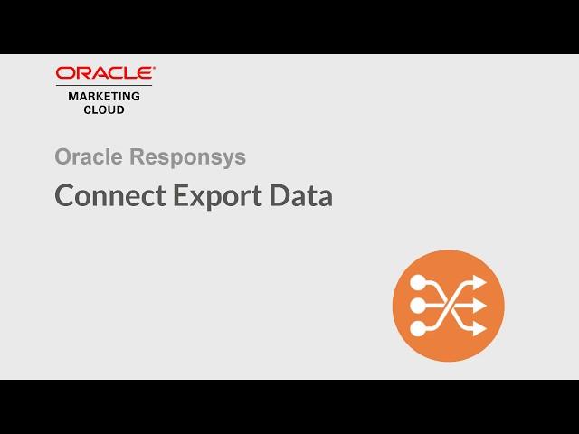 Oracle Responsys - Connect Export Data