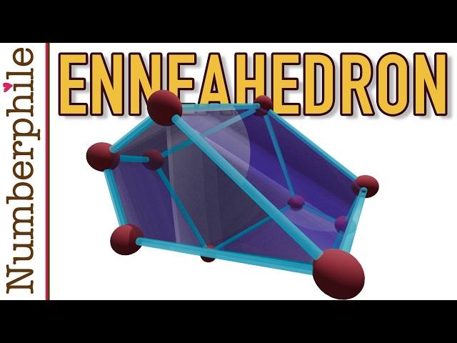 The 9-sided Enneahedron - Numberphile