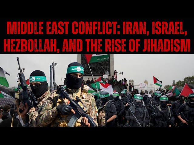 Middle East Conflict: Iran, Israel, Hezbollah, the Rise of Jihadism, and the Threats we Face!