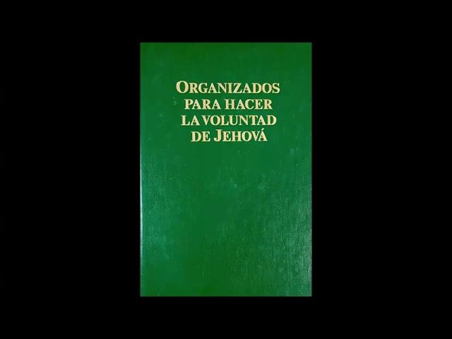 Organizados para hacer la voluntad de Jehová-10