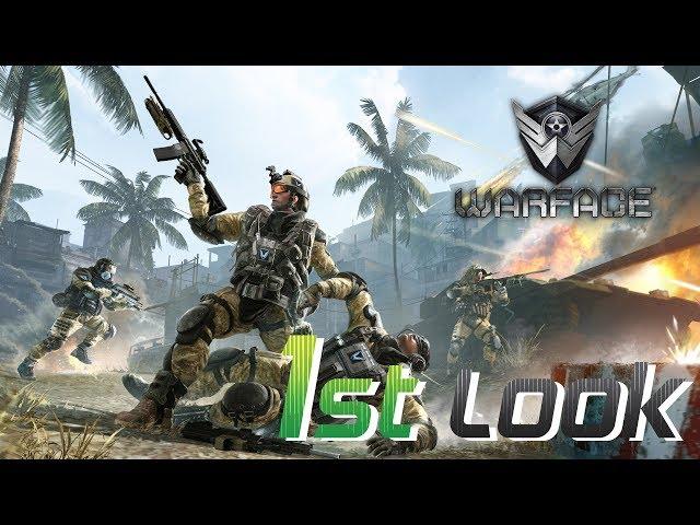 Warface - First Look [2017 UPDATE]