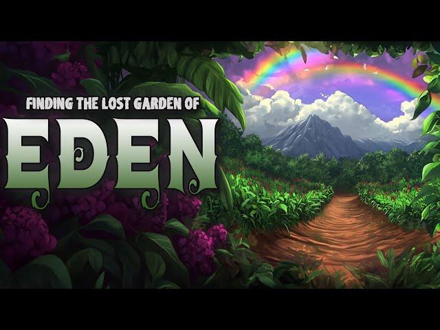 What Happened To The Garden of Eden? | Biblical Mysteries