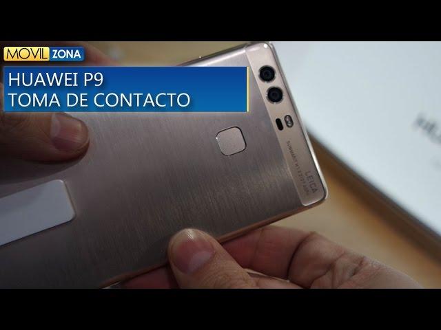 HUAWEI P9 TOMA DE CONTACTO