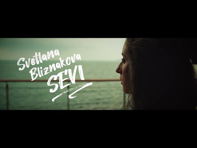 Svetlana Bliznakova - SEVI - Memories [ Official Trailer ]