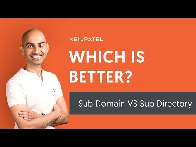 Should You Use Sub Domains or Sub Directories?