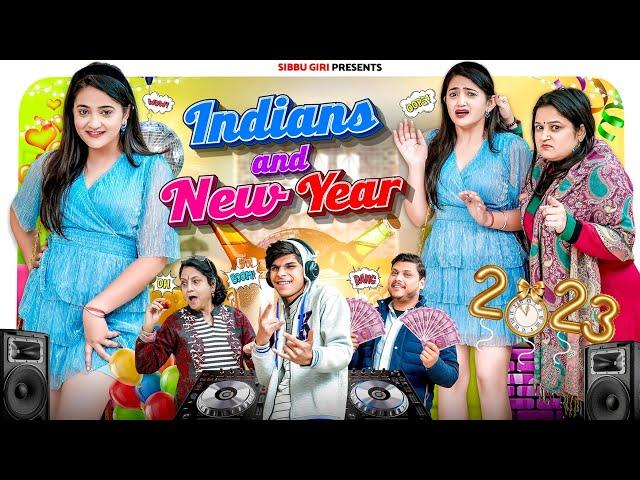 INDIANS AND NEW YEAR || Sibbu Giri