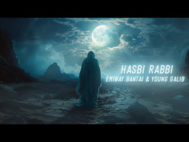 EMIWAY BANTAI & YOUNG GALIB - HASBI RABBI | OFFICIAL AUDIO