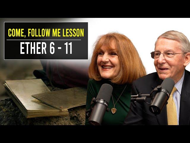 Ether 6–11 | Nov 18–24 | John W. Welch & Lynne Hilton Wilson | Come Follow Me Book of Mormon