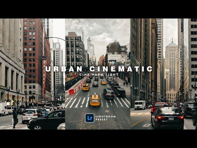 Urban Cinematic (Cine Warm Light) - Lightroom Preset  | Cinematic Preset | Urban Preset | Lr Urban