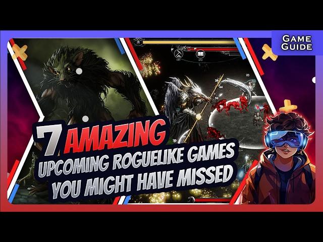 Never miss this 7 AMAZING Upcoming ROGUELIKE Games