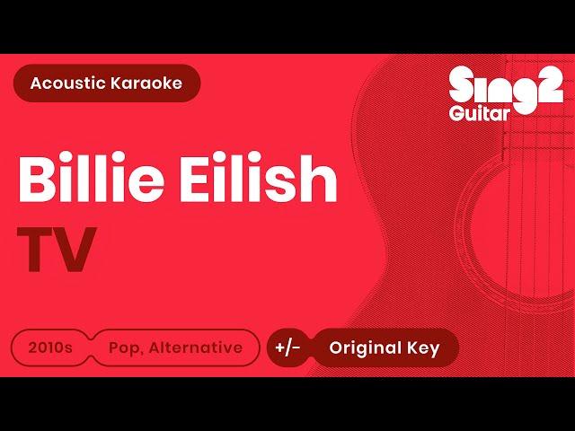 Billie Eilish - TV (Karaoke Acoustic)