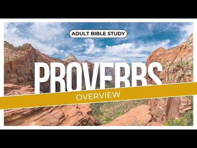 Adult Bible Study | Proverbs: Overview | Erick Waweru