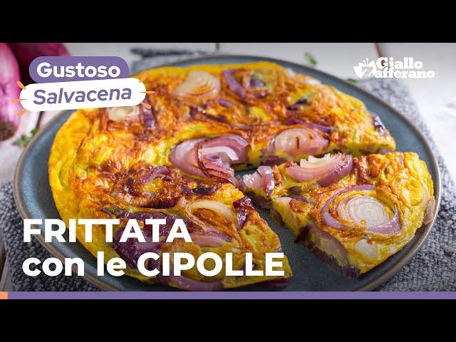 FRITTATA con le CIPOLLE: la RICETTA SALVACENA più GUSTOSA che ci sia!