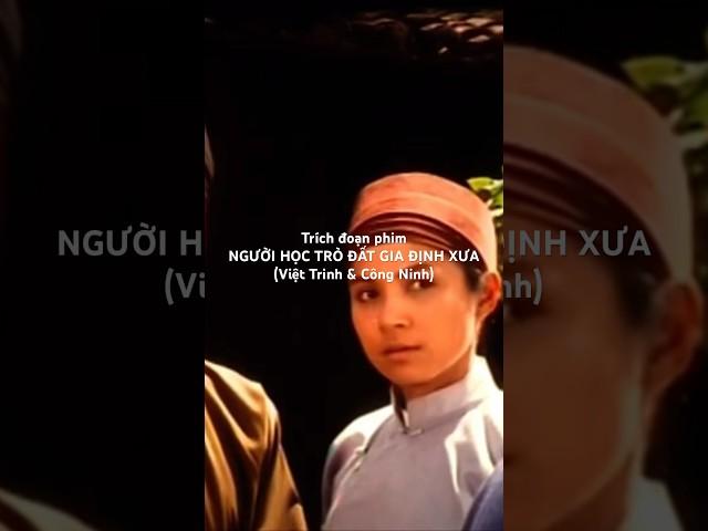 Trích đoạn phim NGƯỜI HỌC TRÒ ĐẤT GIA ĐỊNH XƯA