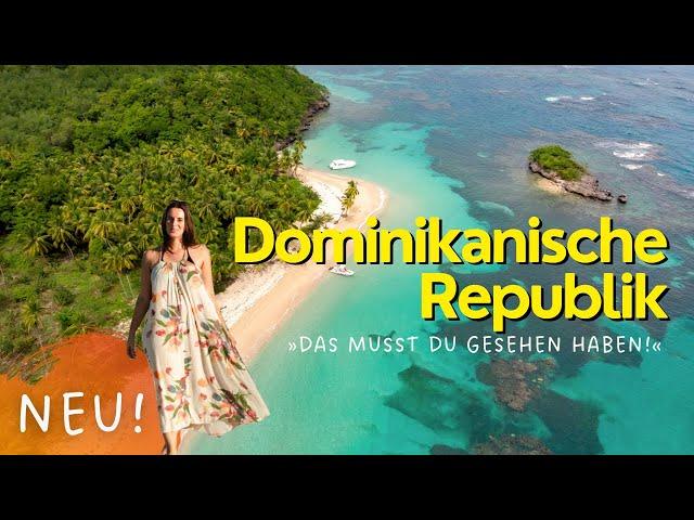 TOP 10 DomRep  Von Punta Cana bis Samaná | Karibik Urlaub Dominikanische Republik