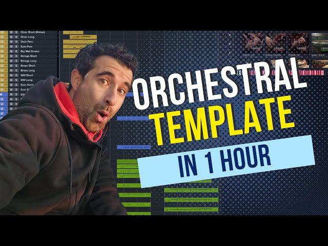 I created an Orchestral Template in 1 HOUR