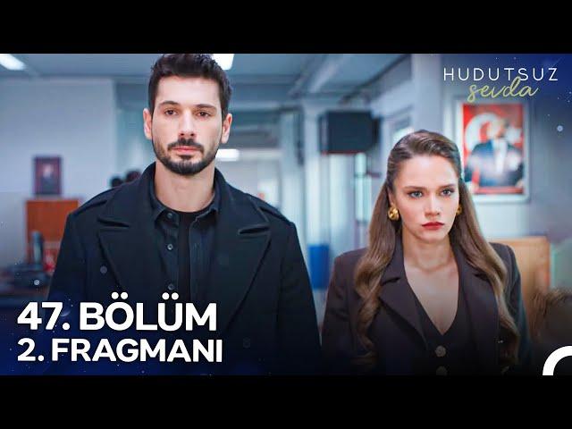 Hudutsuz Sevda 47. Bölüm 2. Fragmanı |  ''Artık Arkanda Kimse Durmaz'' @HudutsuzSevdaDizi