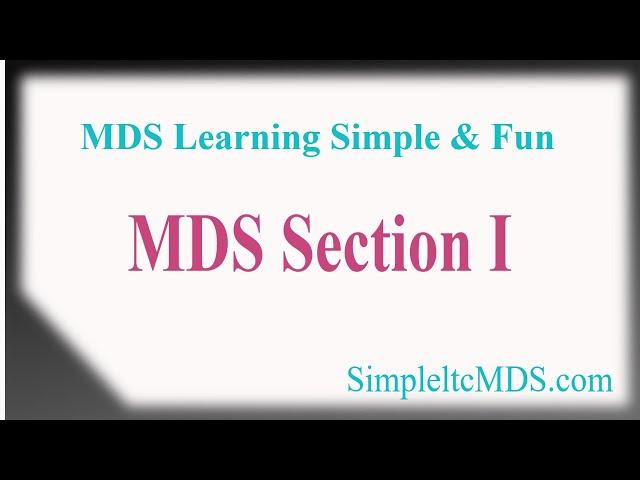 Simple LTC MDS, MDS Learning, Simple & Fun.  Section I.  Explained by Jen, RN, RAC-CT