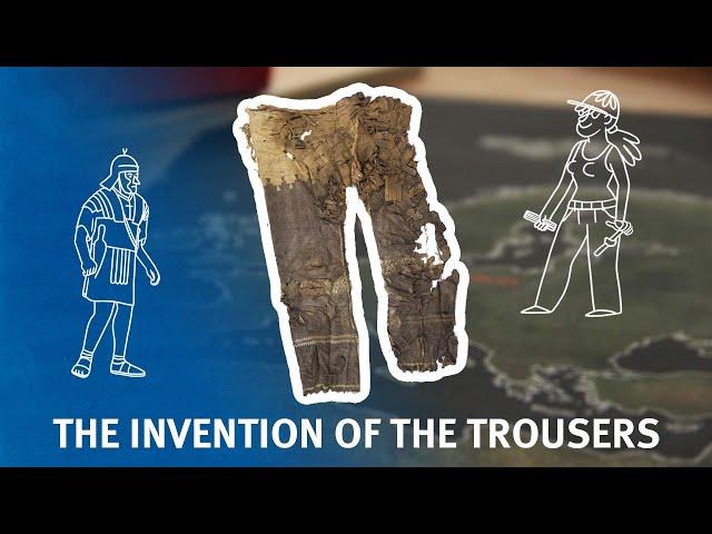 The Invention of the Trousers