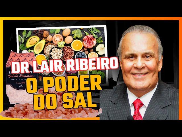 O PODER DO SAL + SEGREDO REVELADO • Dr Lair Ribeiro #saudenatural #lairribeiro #sal