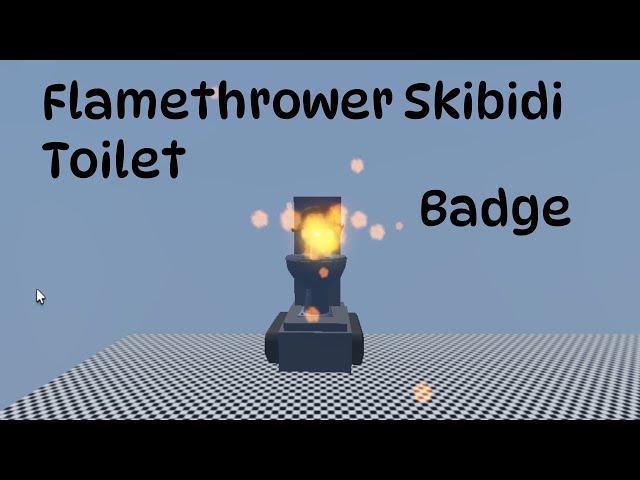 Roblox Skibidi Toilet RP How to get Flamethrower Skibidi Toilet Badge