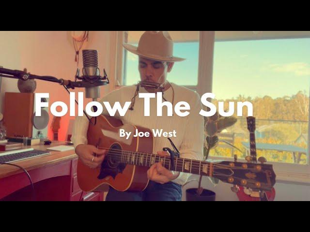 Joe West - Follow The Sun Xavier Rudd (acoustic Cover)