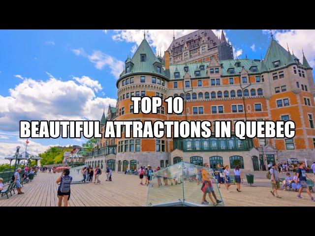 Top 10 Tourists Attractions/Places in Quebec, Canada × TOP RATED × TOP 10 × English (Canada)