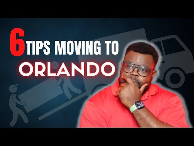 Relocating To Orlando: 6 Tips To Moving To Orlando