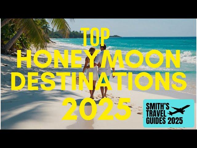 Top 10 Best Honeymoon Destinations in the World