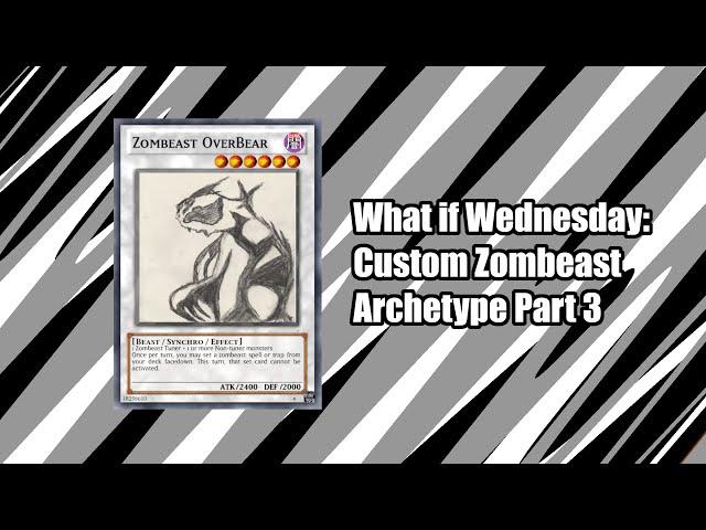 What-if Wednesday: Custom Zombeast Archetype Synchro Monsters