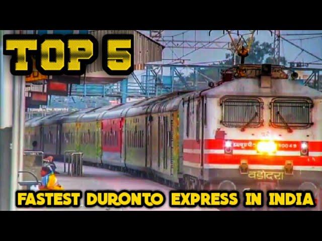 [TOP 5] FASTEST DURONTO EXPRESS IN INDIAN RAILWAYS 2019 || Documental Proof Wise ||