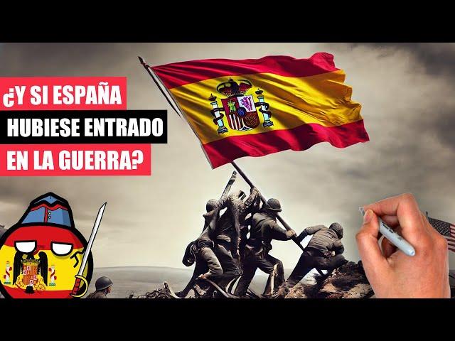 ¿Qué habría pasado si ESPAÑA hubiese entrado en la SEGUNDA GUERRA MUNDIAL?