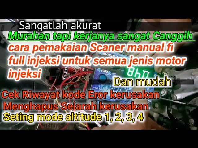 cara pemakaian Scaner manual fi multi fungsi untuk semua jenis motor injeksi josss