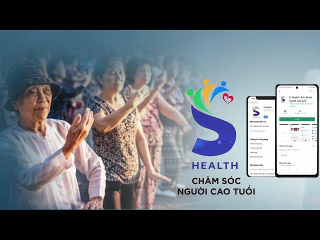 Chăm sóc sức khỏe người Cao tuổi qua ứng dụng S-Health| VTC14