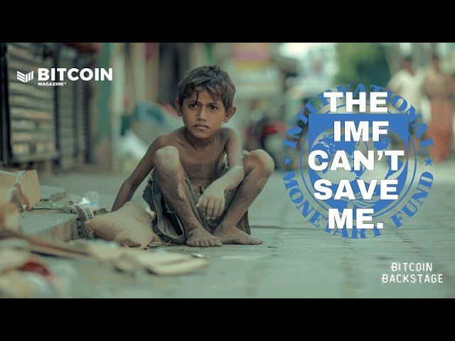 The IMF's Shady Dealings | Bitcoin Backstage w/ Alex Gladstein