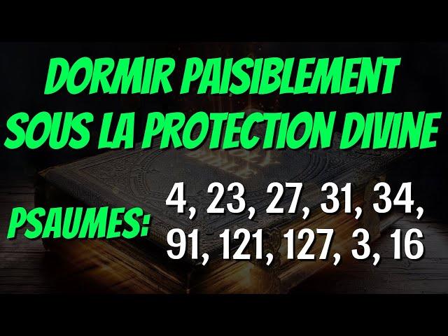 Dormir Paisiblement Sous la Protection de l'Eternel (Matin et Soir de Prière) - Psaumes Puissants