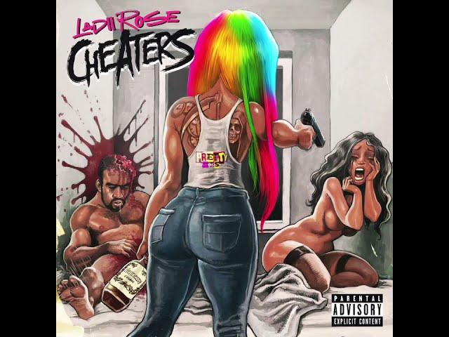 Ladii Rose "Cheaters" (Official Audio)