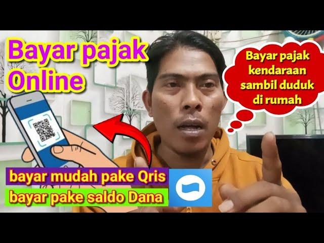 Cara Bayar Pajak kendaran Online terbaru 2024 Bayar menggunakan Qris Dana