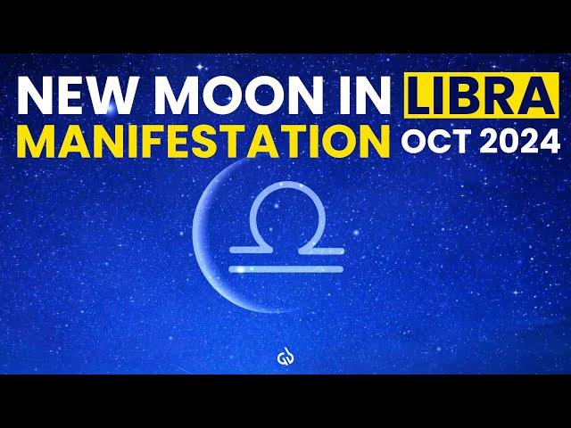 New Moon in Libra: Manifestation Meditation | New Moon Magic | October 2024