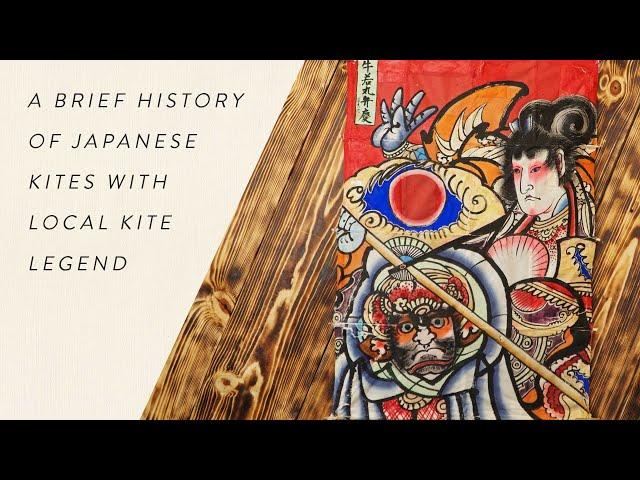 A Brief History of Japanese Kites with Local Kite Legend