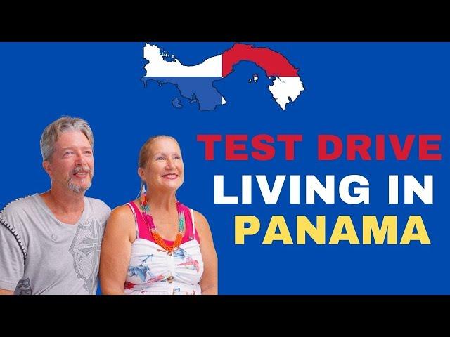 Test Drive Living in Panama