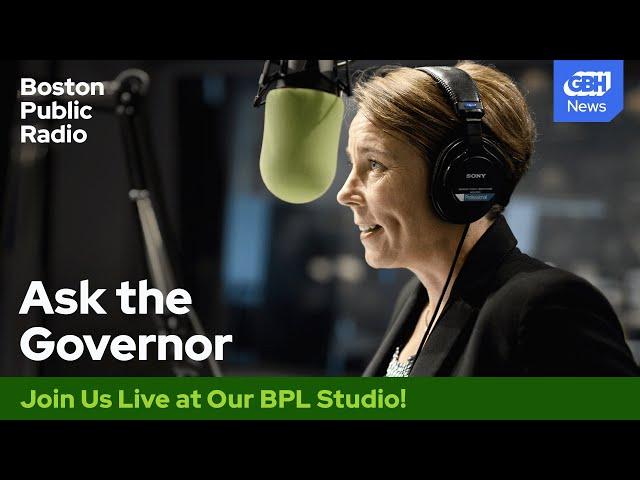 Ask Governor Maura Healey on Boston Public Radio | July 31 2024